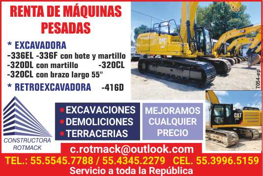 Renta de Maquinas Pesadas: Excavadoras 336EL, 336F, con bote y martillo, 320 DL con martillo, 320CL y con brazo largo, Retroexcavadora 416D. Excavaciones, Demoliciones, Terracerias.