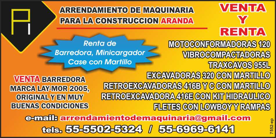 Venta y Renta, Motoconformadoras 12D, Vibrocompactadores, Traxcavos 955L, Excavadoras 320 con martillo, Retroexcavadoras 416B y 416C con martillo, Fletes con lowboy y rampas, Barredoras. 