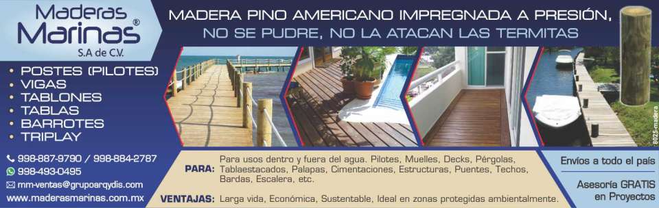 Maderas Marinas: Postes (pilotes), Vigas, Tablones, Tablas, Barrotes, Triplay. Madera Pino Americano impregnada a presion, NO SE PUDRE, NO LA ATACAN LAS TERMITAS. Larga vida, Economica, Sustentable.